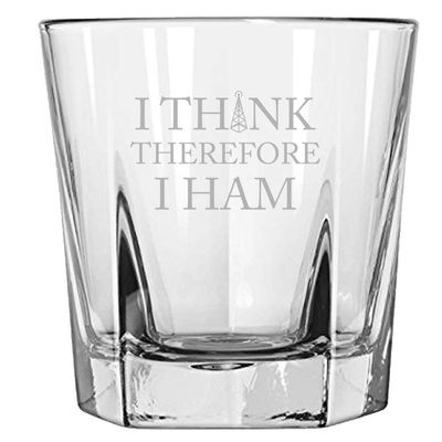 Funny Ham Radio Gift - Amateur Radio Operator Gift - Ham Radio Rocks Glass - I Think Therefore I Ham - Ham Radio Whiskey Tumbler