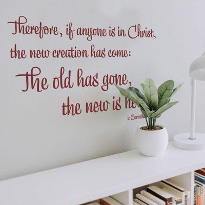 2 Corinthians Scripture Decal for Bedrooms - A New Creation - 2 Corinthians 5:17 q14