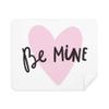 Be Mine Pink Quote Handwrite Cleaning Cloth Screen Cleaner 2pcs Suede Fabric view 1