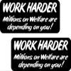 2 Pack 3" Work Harder - Welfare Hard Hat Stickers Funny Construction Helmet Decal view 1