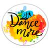 Dance More Ballroom Salsa Latin Pretty Colorful - 8" Vinyl Sticker - for Car Laptop I-Pad - Waterproof Decal view 1