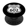 602 Arizona Area Code, AZ Highway Home State Gift PopSockets PopGrip: Swappable Grip for Phones & Tablets view 1