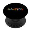 Houston Texas Colorful City Pride Rainbow Art Gift Houston PopSockets PopGrip: Swappable Grip for Phones & Tablets view 1
