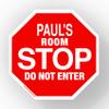 Paul Stop Its My Room Sign - Official Looking 5 1/2" x 5 1/2" Personalized Name Sign - Wall Hanging for Childrens Room Door/Locker/Office (Novelty Decals, Street Signs) view 1