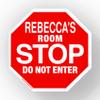 Rebecca Stop Its My Room Sign - Official Looking 5 1/2" x 5 1/2" Personalized Name Sign - Wall Hanging for Childrens Room Door/Locker/Office (Novelty Decals, Street Signs) view 1