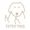 Fetch This Dog with Middle Finger 8 inch Tan Vinyl Decal view 1