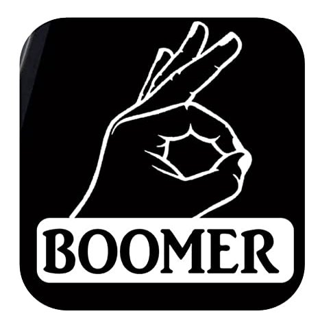 OK Boomer Decal Sticker TP 1185 Vinyl 6" Gen z Meme Baby