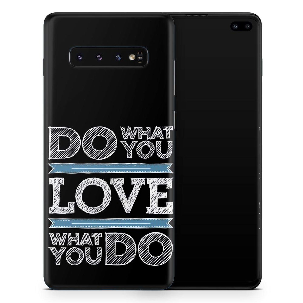 DesignSkinz Do What You Love What You Do Protective Vinyl Decal Wrap Skin Cover Compatible with The Samsung Galaxy S20 (Screen Trim & Back Glass Skin)