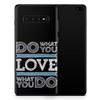 DesignSkinz Do What You Love What You Do Protective Vinyl Decal Wrap Skin Cover Compatible with The Samsung Galaxy S20 (Screen Trim & Back Glass Skin) view 1
