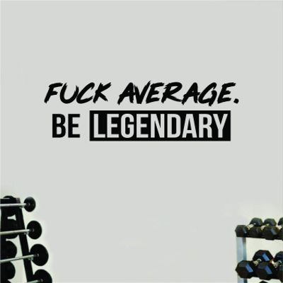 Boop Decals Fuck Average Be Legendary V4 Wall Decal Home Decor Art Sticker Vinyl Bedroom Room Quote Teen Inspirational Motivational Gym Fitness Lift Sports Girls Boys