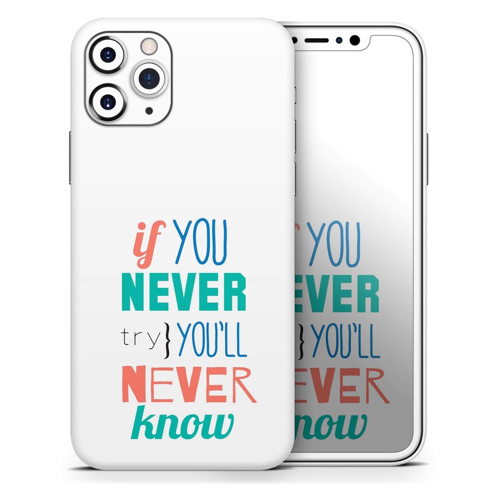 If You Never Try You Never Know - DesignSkinz Protective Vinyl Decal Wrap Skin Cover Compatible with The Apple iPhone XR (Full-Body, Screen Trim & Back Glass Skin)