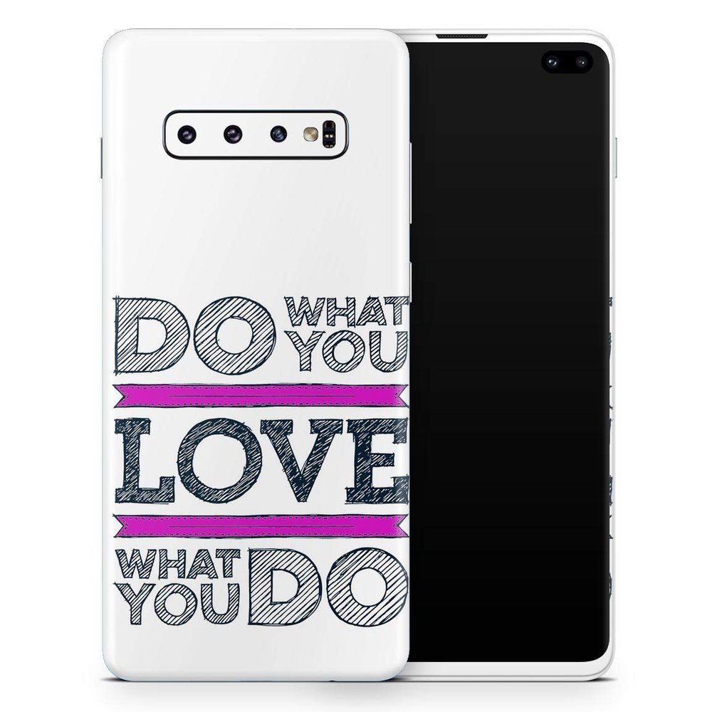 DesignSkinz Do What You Love What You Do Pink V2 | Protective Vinyl Decal Wrap Skin Cover Compatible with The Samsung Galaxy Note 10 (Full-Body, Screen Trim & Back Glass Skin)