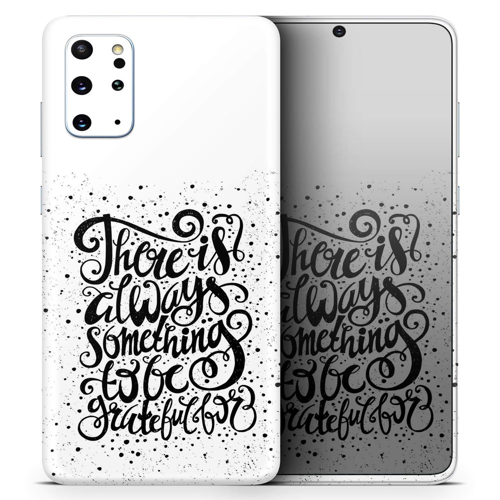 DesignSkinz There is Always Something to Be Grateful for | Protective Vinyl Decal Wrap Skin Cover Compatible with The Samsung Galaxy Note 10 (Full-Body, Screen Trim & Back Glass Skin)