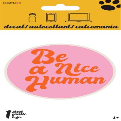 Be A Nice Human 4 Color Decal - 4 x 8