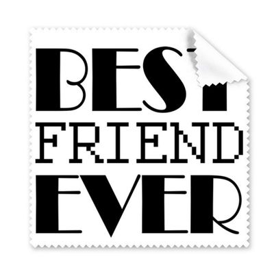 Best Friend Ever Quote Art Deco Gift Fashion Cleaning Cloth Phone Screen Glasses Cleaner 5pcs
