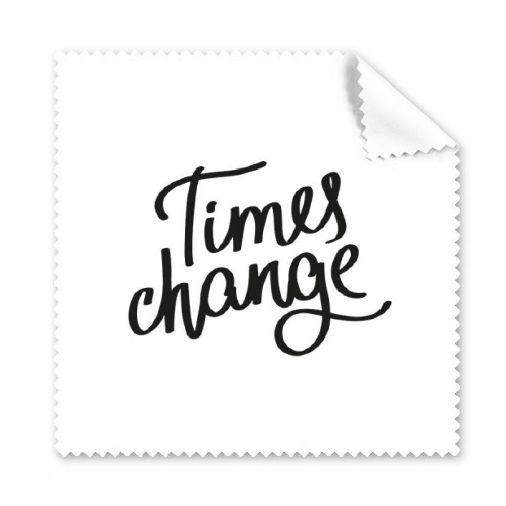 Times Change Quote Art Deco Gift Fashion Cleaning Cloth Phone Screen Glasses Cleaner 5pcs