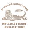 Mermaid If You're Gonna Ride My Ass White Vinyl Car Window Laptop Decal Bumper Sticker New Gift view 1