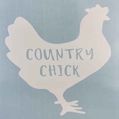 Country Chick, Hen, Chicken, White Vinyl Decal New Gift