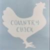 Country Chick, Hen, Chicken, White Vinyl Decal New Gift view 1