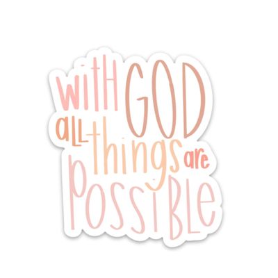 With God all things are possible sticker for a Bible journal, laptop, water bottle | Christian faith stickers | Waterproof vinyl decals | Matthew 19:26 sticker