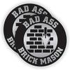 Bad Ass Brick Mason Hard Hat Sticker/Helmet Decal/Label Lunch Tool Box Motorcycle Scaf Dog view 1