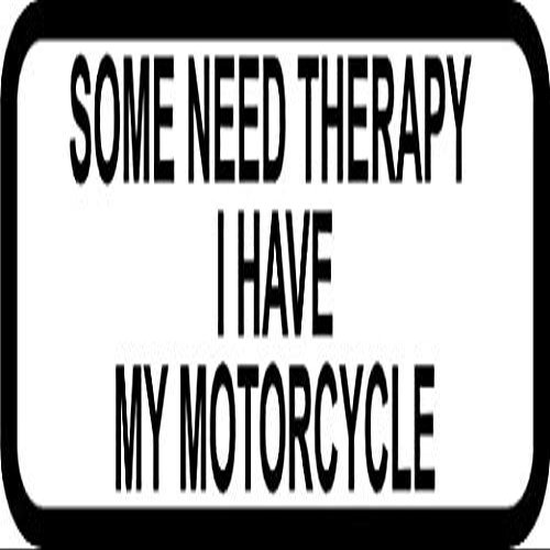 3" Some Need Therapy I Have My Motorcycle Decal Funny Helmet Hard Hat 3M Reflective Sticker
