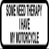 3" Some Need Therapy I Have My Motorcycle Decal Funny Helmet Hard Hat 3M Reflective Sticker view 1