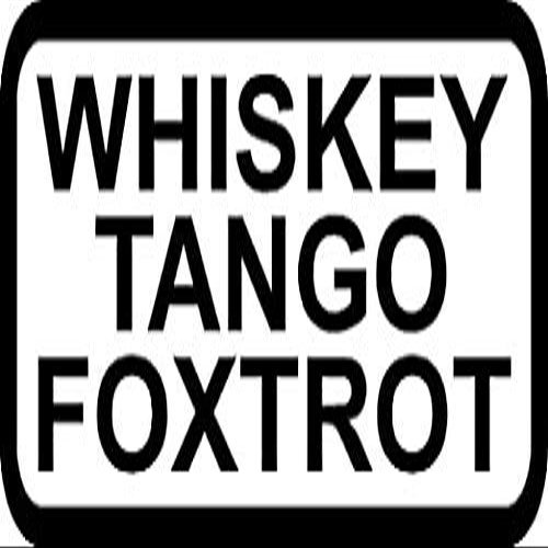 Whisky Tango Foxtrot Decal Funny Helmet Hard Hat Gloss Vinyl 3M Reflective Sticker