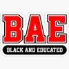 BAE Black and Educated Definition Slay Snack African American Shirt - Pack of 3 Stickers - Auto, Wall, Laptop, Cell, Truck Sticker for Windows, Cars, Trucks view 1