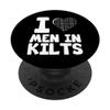 I Love Men In Kilts Royal Stewart Tartan Clan Humorous Gift PopSockets Grip and Stand for Phones and Tablets view 1