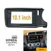 10.1 inch Car Radio Fascia Frame for Honda City 2014-2018 DVD GPS Navi Player Panel Dash Kit Installation Stereo Frame Trim Bezel view 2
