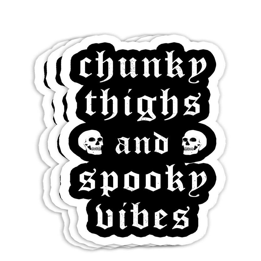 Chunky Thighs Spooky Vibes Goth Gothic Wicca Occult Women Gift Decorations - 4x3 Vinyl Stickers, Laptop Decal, Water Bottle Sticker (Set of 3)