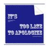 Apology is to Late Art Deco Gift Fashion Cleaning Cloth Phone Screen Glasses Cleaner 5pcs view 1