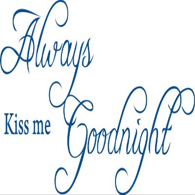 Decaltor Blue 22" x10" Always Kiss Me Goodnight sty2 Quotes Sayings Words Art Decor Lettering Vinyl Wall Art Inspirational Uplifting