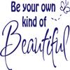 Decaltor Purple 28" x 18" Be Your Own Kind of Beautiful Quotes sty2 Sayings Words Art Decor Lettering Vinyl Wall Art Inspirational Uplifting DIY Vinyl Butterfly Girl Home Decoration view 1