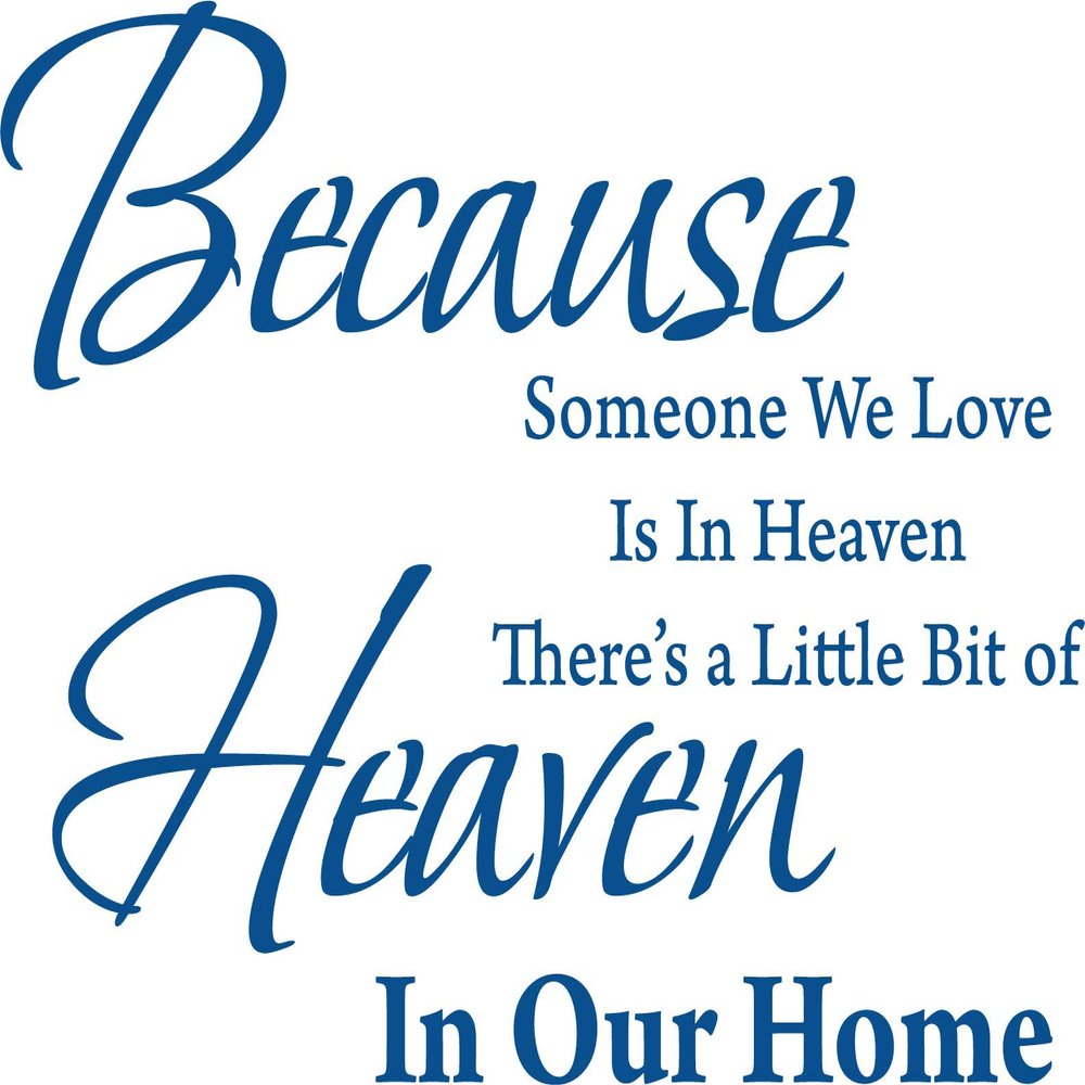 Decaltor Blue 25" x 18" Because Someone We Love is in Heaven Quotes Sayings Words Art Decor Lettering Vinyl Wall Art Inspirational Uplifting