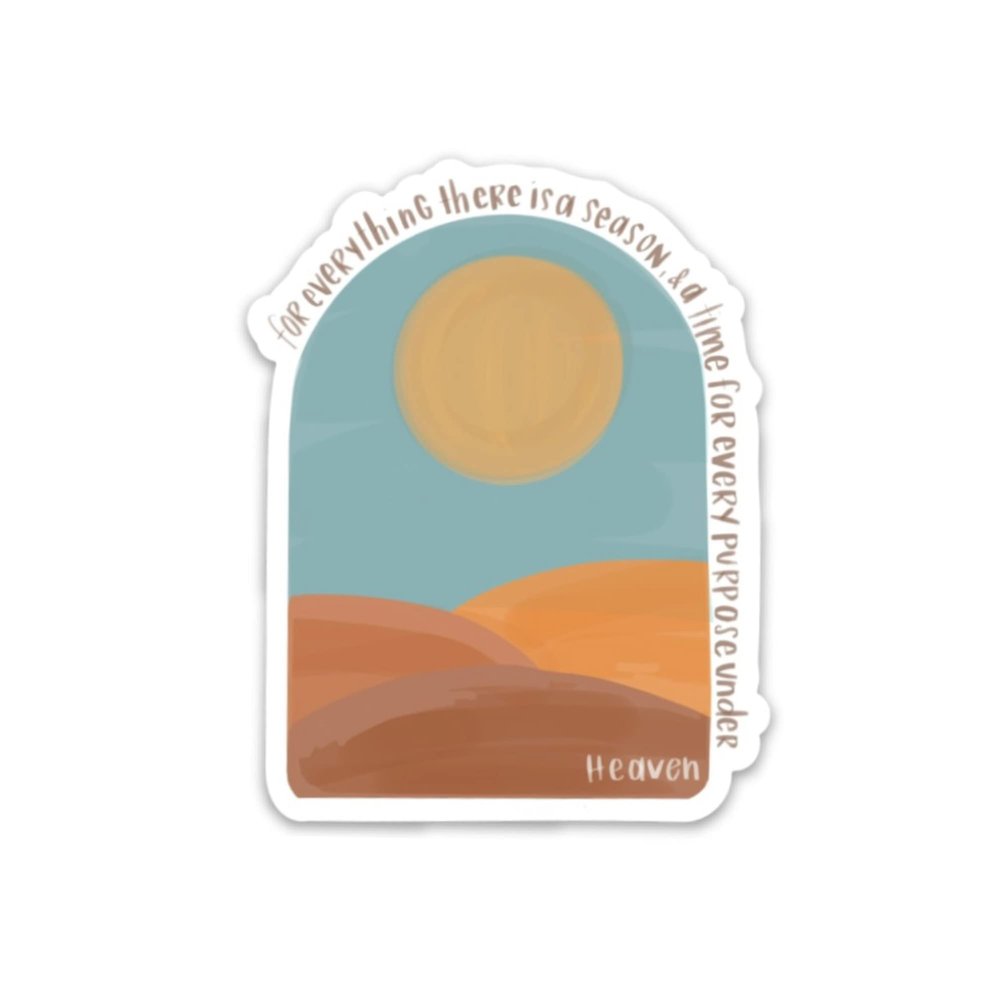 Faith Sticker | Ecclesiastes 3:1 Sticker | Christian Stickers & Gifts | Bible Verse Quotes | Religious Stickers