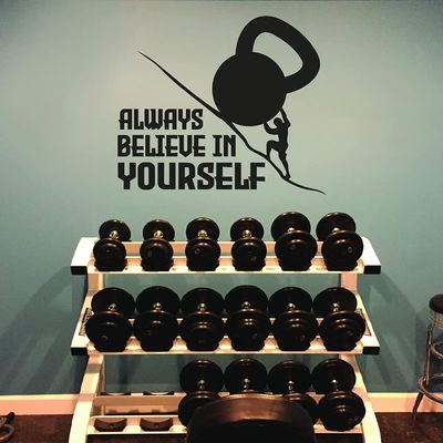 Always Believe In Yourself Life Motivation Quote Workout Kettlebell Vinyl Wall Art Sticker Wall Decal Home Gym Home Workout Space DecorWall Dcoration Design Wall Dcor Decal Size (20x20 inch)