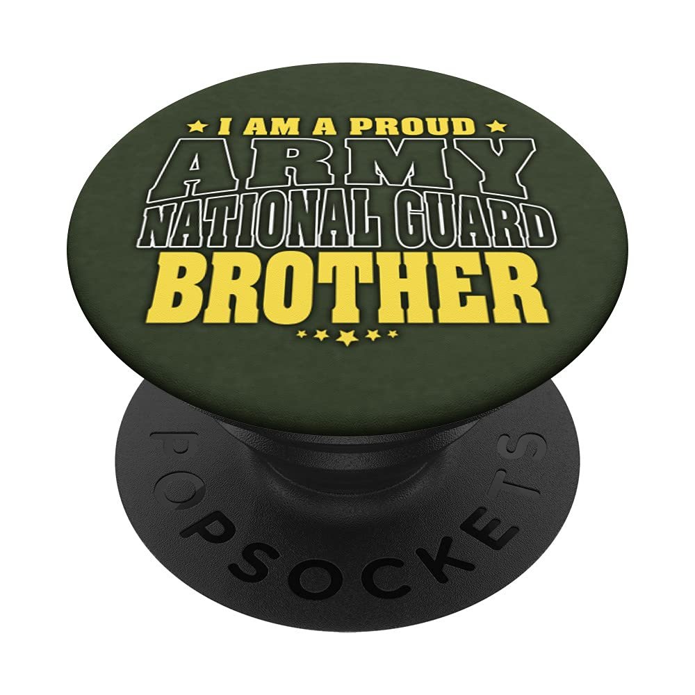 I Am A Proud Army National Guard Brother - Military Sibling PopSockets Swappable PopGrip
