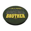 I Am A Proud Army National Guard Brother - Military Sibling PopSockets Swappable PopGrip view 2