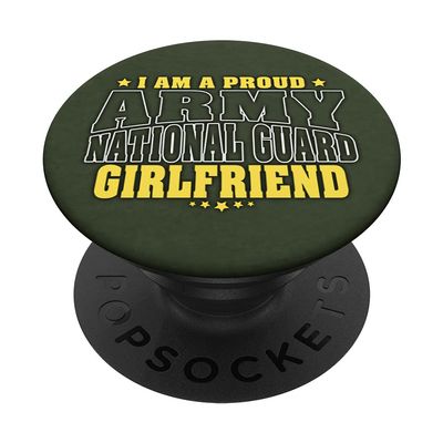 I Am A Proud Army National Guard Girlfriend Military Couple PopSockets Swappable PopGrip