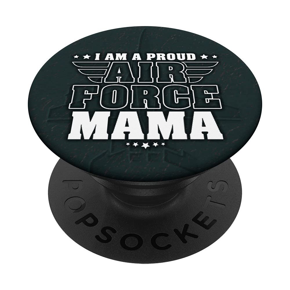 I Am A Proud Air Force Mama Patriotic Pride Military Mother PopSockets Swappable PopGrip