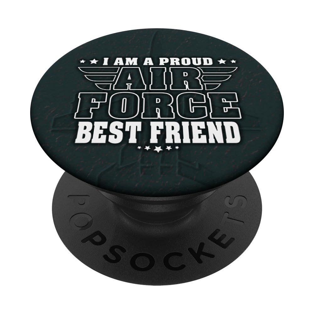 I Am A Proud Air Force Friend Patriotic Pride Military Buddy PopSockets Adhesive PopGrip