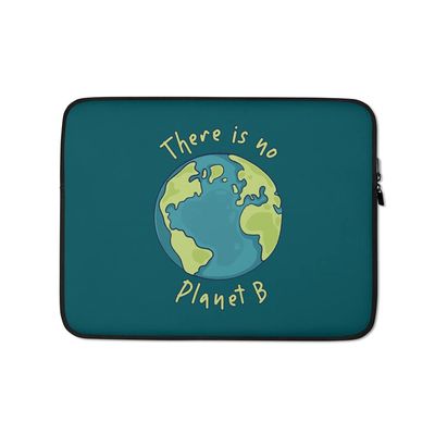 There is no Planet B Lettering Quote Green Text Eco Habits of the Earth Blue Green Laptop Sleeve