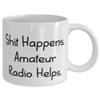 Shit Happens. Amateur Radio Helps. 11oz 15oz Mug, Amateur Radio Cup, Fancy For Amateur Radio view 2