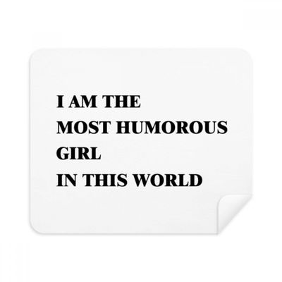 I Am The Humorous Girl Cleaning Cloth Screen Cleaner 2pcs Suede Fabric
