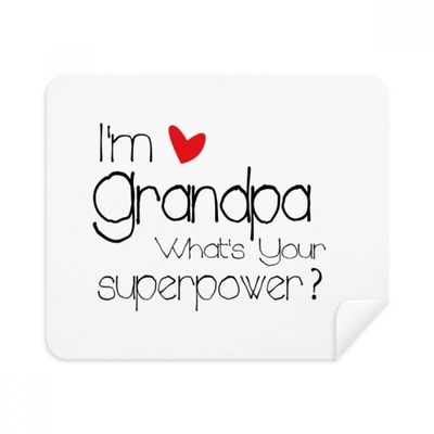 I'm a Grandpa What's Your Superpower= Cleaning Cloth Screen Cleaner 2pcs Suede Fabric