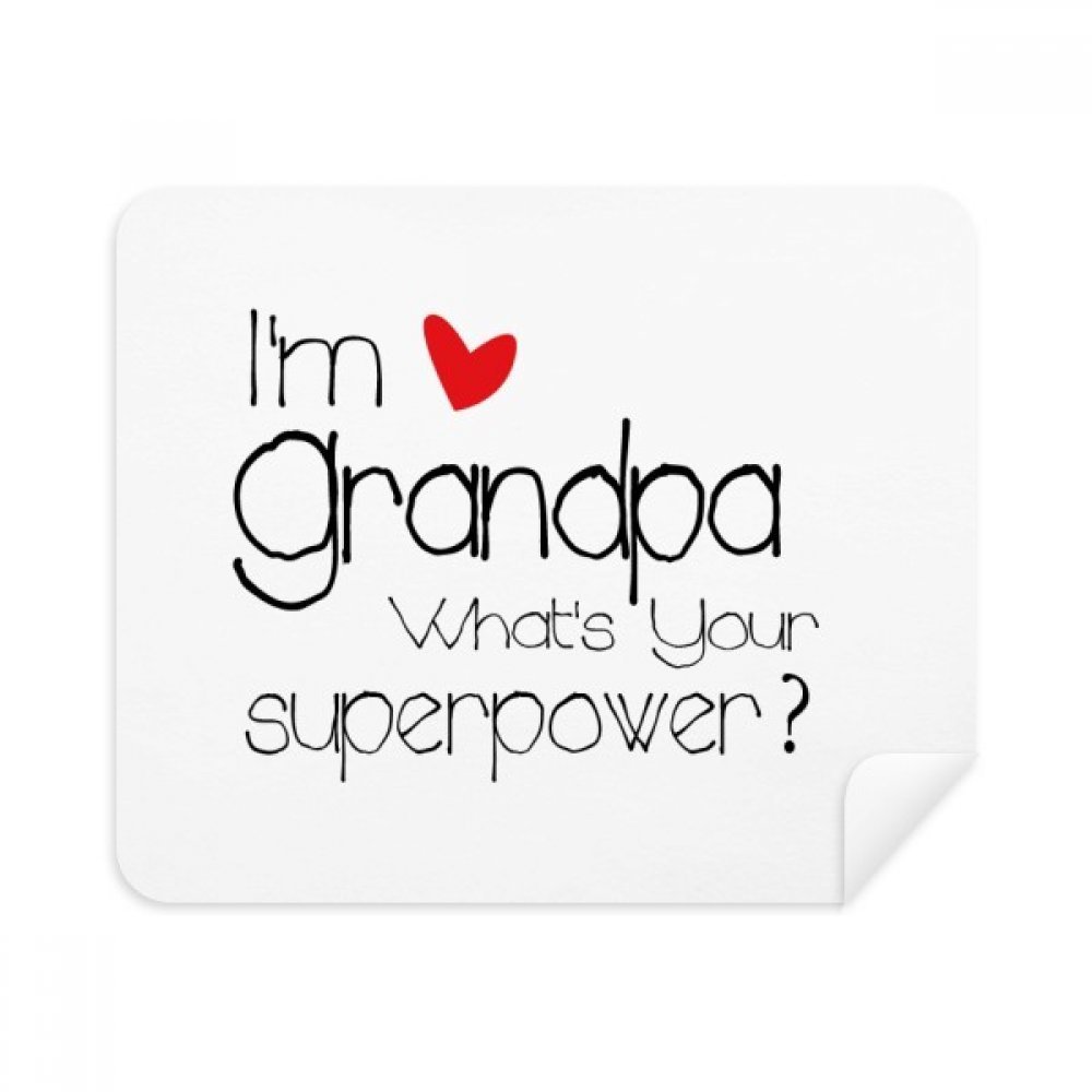 I'm a Grandpa What's Your Superpower= Cleaning Cloth Screen Cleaner 2pcs Suede Fabric