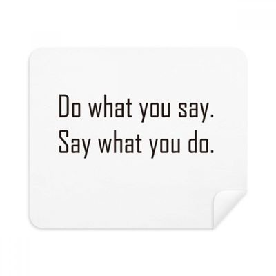 Quote Do What You Say Say What You Do Cleaning Cloth Screen Cleaner 2pcs Suede Fabric