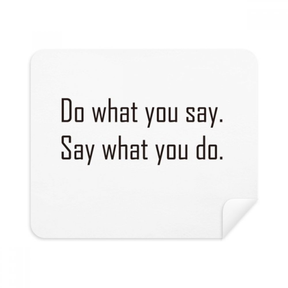 Quote Do What You Say Say What You Do Cleaning Cloth Screen Cleaner 2pcs Suede Fabric